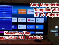 Cara Memutar Video dari Flashdisk ke Smart TV dengan Mudah dan Tanpa Kendala