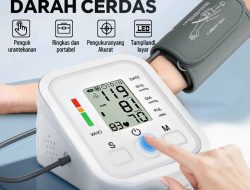 Panduan Memilih dan Rekomendasi Alat Cek Tekanan Darah Digital yang Akurat untuk Rumah Tangga